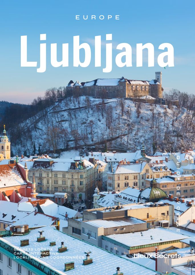 Tous les trésors cachés de Ljubljana !