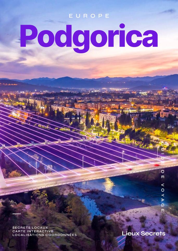 Tous les trésors cachés de Podgorica !